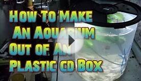 How to make An Aquarium Tank out of an Plastic CD box